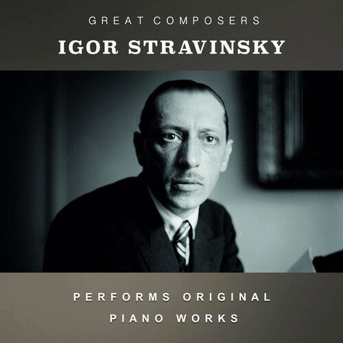 Igor Stravinsky - The Condon Collection: Masters of The Piano Roll