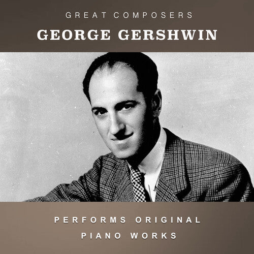 George Gershwin - The Condon Collection: Masters of The Piano Roll