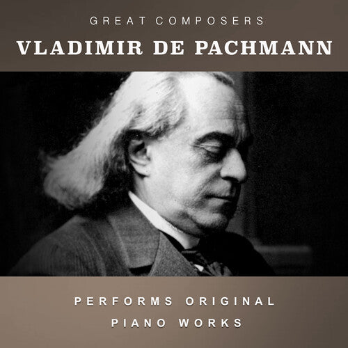 Vladimir de Pachmann - The Condon Collection: Masters of The Piano Roll
