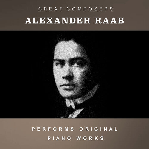 Alexander Raab - The Condon Collection: Masters of The Piano Roll