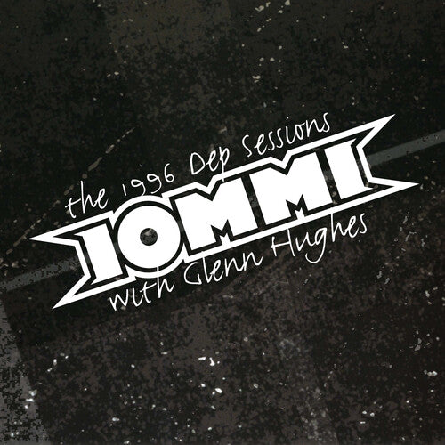 Tony Iommi - The 1996 Dep Sessions (with Glenn Hughes)
