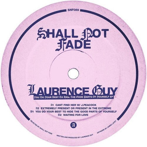 Laurence Guy - You Do Your Best To Hide The Good Parts Of Yourself