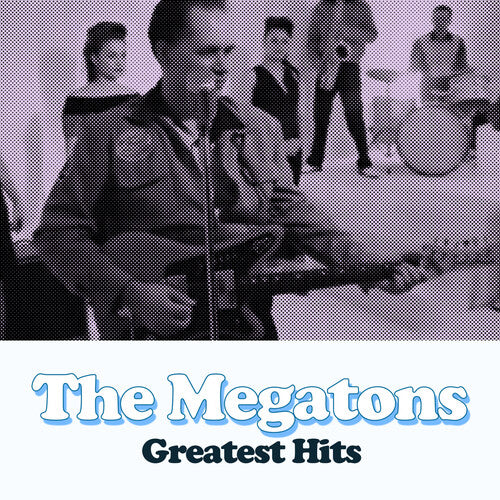 The Megatons - Greatest Hits