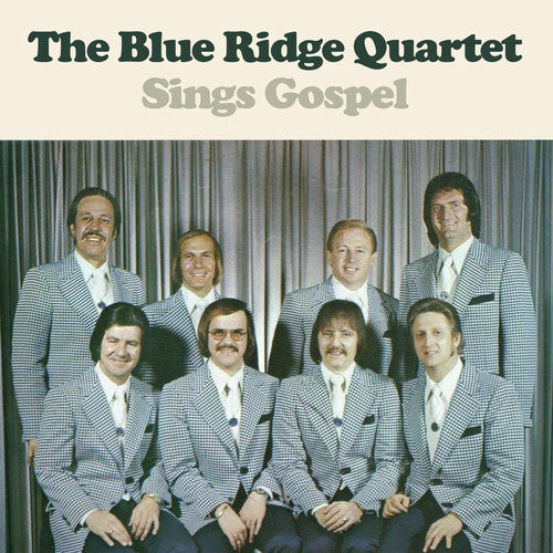 Blue Ridge Quartet - The Blue Ridge Quartet Sings Gospel