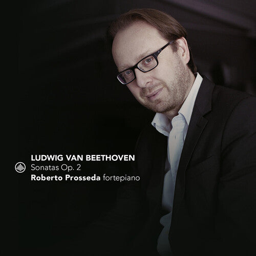 Roberto Prosseda - Beethoven: Sonatas, Op. 2
