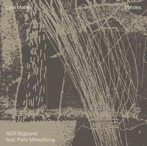 Lars Moller / Palle Mikkelborg - Moller: Echoes - Live