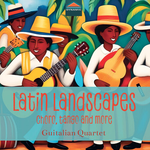 Bandolim/ Bardi/ Guitalian Quartet - Latin Landscapes - Choro, Tango & More