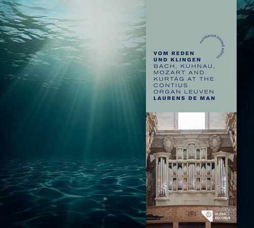 J.S. Bach / Johann Kuhnau / Laurens De Man - Vom Reden und Klingen - Bach, Kuhnau, Mozart & Kurtag at the Contius Organ Leuven
