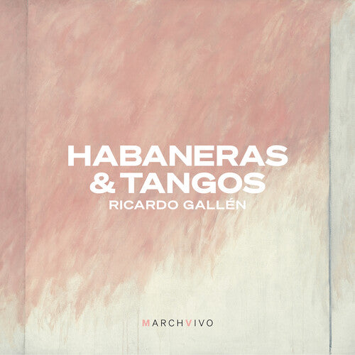 Ricardo Gallen - Habaneras & Tangos
