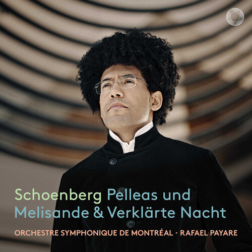 Schoenberg/ Orchestre Symphonique De Montreal - Schoenberg: Pelleas und Melisande; Verklarte Nacht