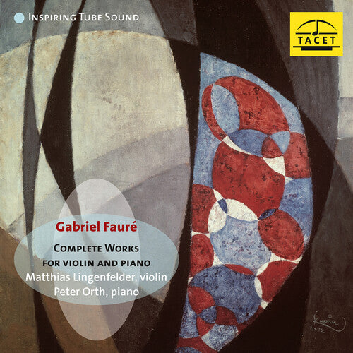 Peter Orth - Faure: Complete Works for Violin & Piano