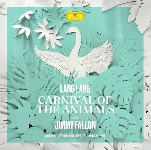 Lang Lang/ Gina Alice / Gewandhausorchester - Saint-Saens: Carnival Of The Animals (Narrated by Jimmy Fallon)