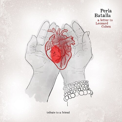 Perla Batalla - A Letter to Leonard Cohen: Tribute to a Friend