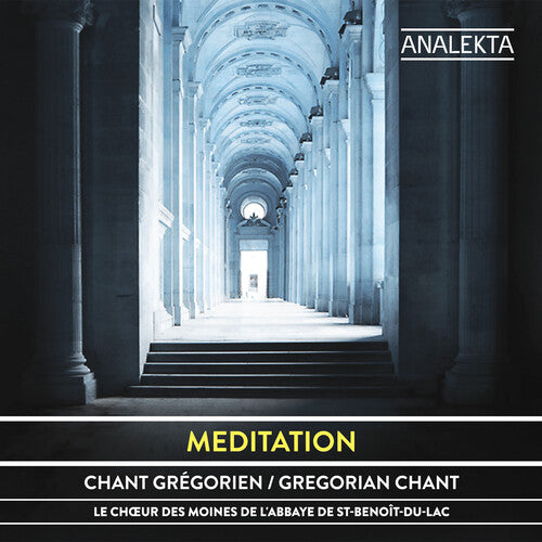 Le Choeur Des Moines De L'Abbaye De st-Benoit-Du - Meditation: Chant Gregorien / Gregorian Chant