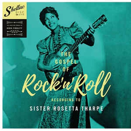 Sister Tharpe Rosetta - The Gospel Of Rock 'N Roll According To...