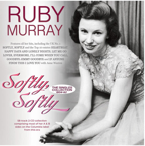 Ruby Murray - Softly, Softly: The Singles Collection 1954-62