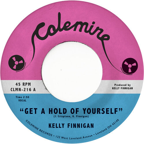 Kelly Finnigan - Get a Hold of Yourself / It Hurts Me So Much
