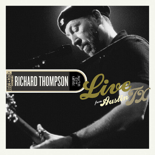 Richard Thompson - Live From Austin, Tx