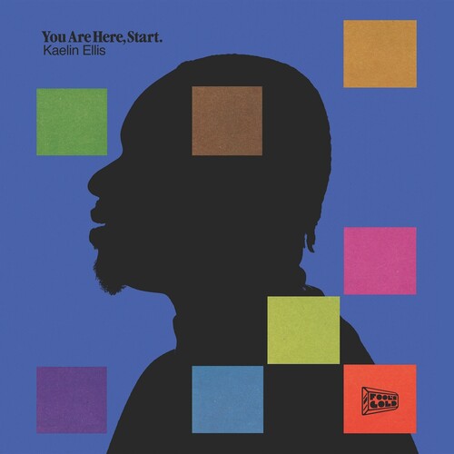 Kaelin Ellis - You Are Here, Start