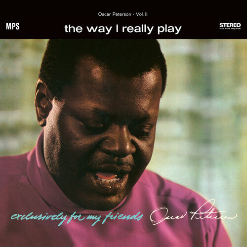 Oscar Peterson - They Way I Really Play (Exclusively For My Friends 3)