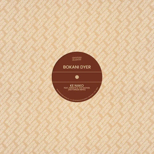 Bokani Dyer - Brownswood Remix Editions 001: Ke Nako Remixes