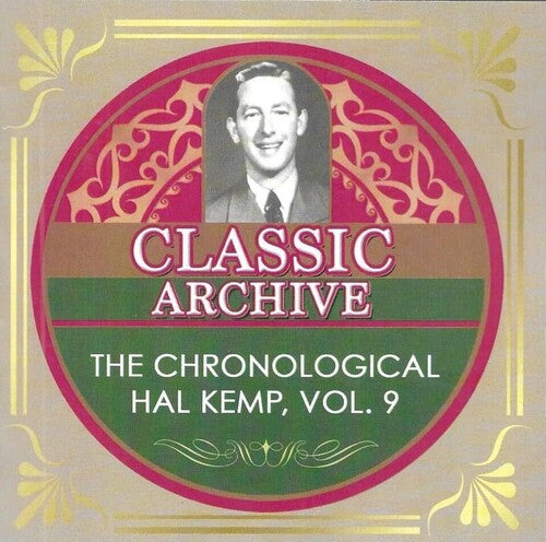 Hal Kemp and His Orchestra - Chronological Hal Kemp, Vol. 9 - 1939-1940
