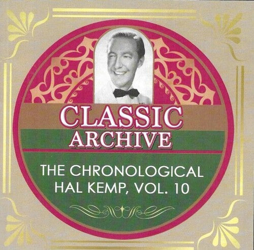Hal Kemp / His Orchestra - Chronological Hal Kemp, Vol. 10 1940-41