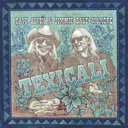 Dave Alvin / Jimmie Gilmore - Texicali
