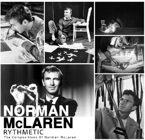 Norman McLaren - Rhythmetic: The Compositions Of Norman Mclaren