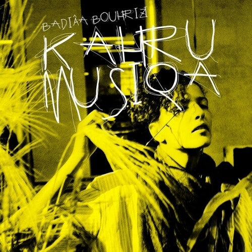 Badiaa Bouhrizi - KahruMusiqa