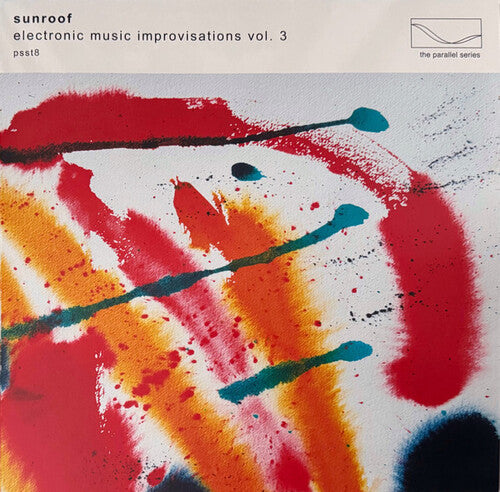 Sunroof - Electronic Music Improvisations, Vol. 3