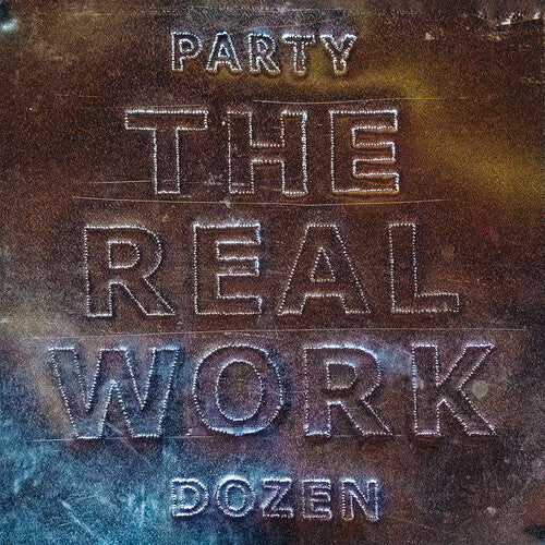 Party Dozen - The Real Work - Pearlescent Bronze