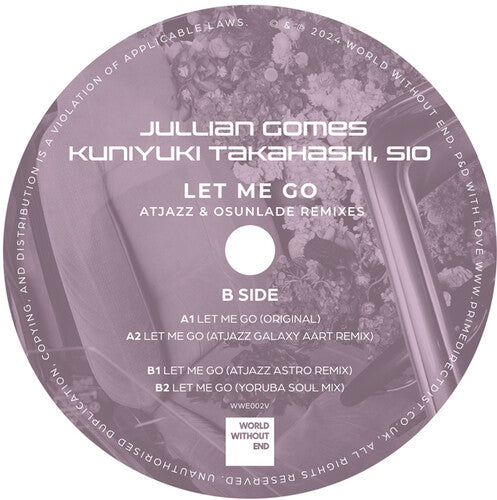 Jullian Gomes / Kuniyuki Takahashi - Let Me Go (Remixes)