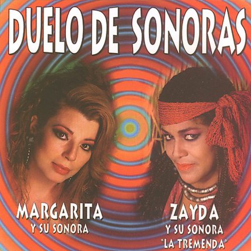 Sonora De Margarita/ Zayda Y Su Sonora Tremenda - Duelos De Sonoras