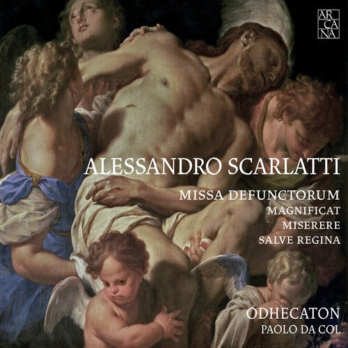Scarlatti/ Paolo Col / Odhecaton - Alessandro Scarlatti: Missa Defuntorum