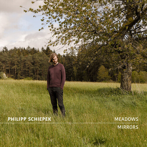 Philipp Schiepek - Meadows Mirrors