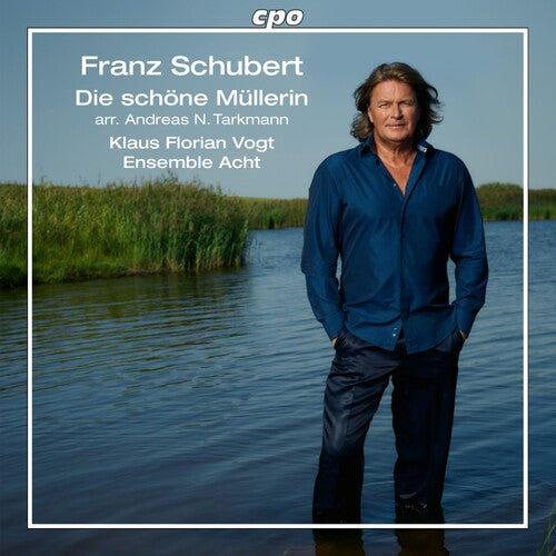 Schubert/ Vogt/ Ensemble Acht - Schubert: The Fair Maid of the Mill (arr. Andreas N. Tarkmann)
