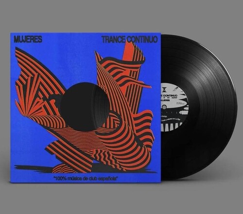 Mujeres - Trance Continuo (100% Musica De Club Espanola)