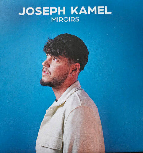 Joseph Kamel - Miroirs
