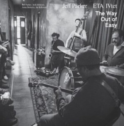 Jeff Parker / Eta Ivtet - Way Out Of Easy