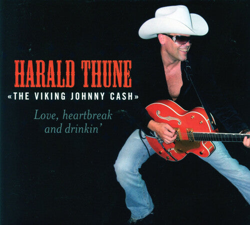 Harald Thune - Love Heartbreak & Drinkin