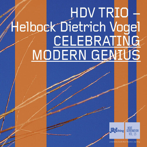 HDV Trio - Celebrating Modern Genius