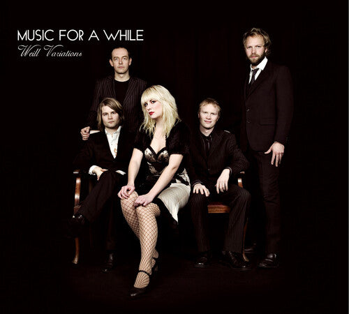 Music for a While - Weill Variations