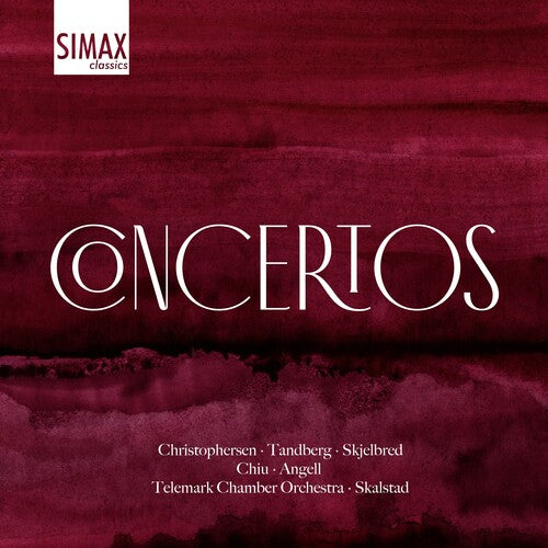Christophersen/ Skjelbred/ Telemark Chamber Orch - Christophersen & Skjelbred: Concertos