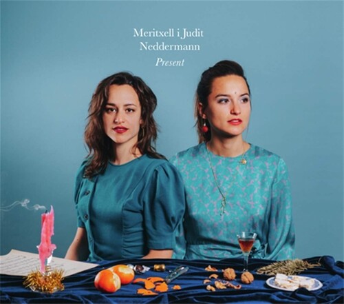 Judit Neddermann & Meritxell - Present