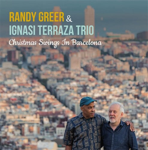 Randy Greer / Ignasi Terraza - Christmas Swings In Barcelona