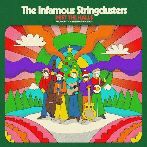 Infamous Stringdusters - Dust The Halls: An Acoustic Christmas Holiday!
