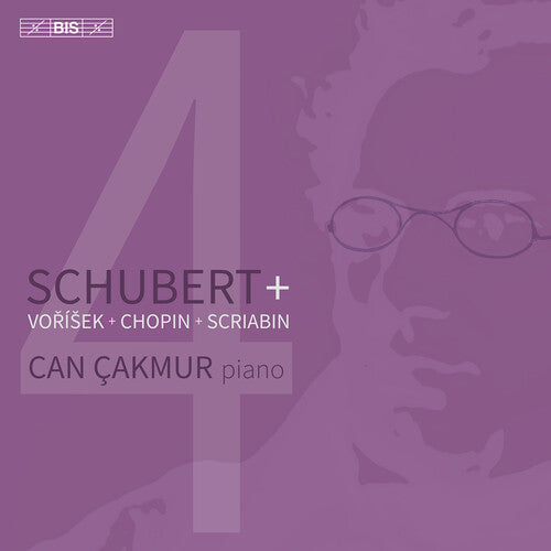 Chopin/ Schubert/ Scriabin/ Can Cakmur - Schubert + Vorisek + Chopin + Scriabin
