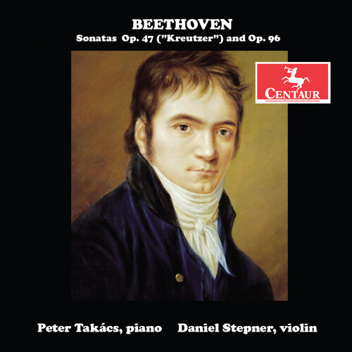 L.V. Beethoven / Takacs/ Stepner - Beethoven: Sonatas for Pianoforte & Violin