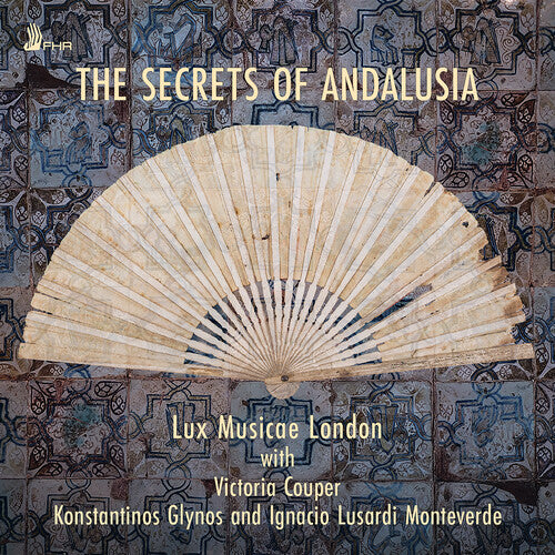 Aranes/ Diamond/ Lux Musicae London - The Secrets of Andalusia
